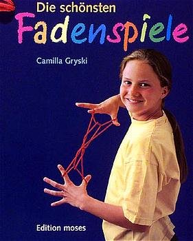 ISBN 9783929130348: Die schönsten Fadenspiele