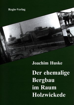 ISBN 9783929158168: Der ehemalige Bergbau im Raum Holzwickede