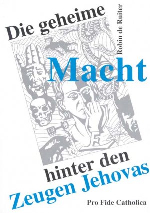 ISBN 9783929170672: Die geheime Macht hinter den Zeugen Jehovas