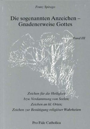 ISBN 9783929170924: Die sogenannten Anzeichen - Gnadenerweise Gottes