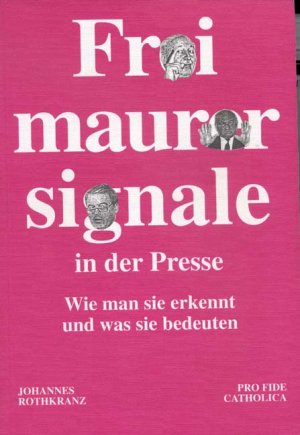 ISBN 9783929170962: Freimaurersignale in der Presse - Wie man sie erkennt und was sie bedeuten