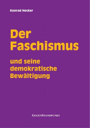 ISBN 9783929211023: Der Faschismus und seine demokratische Bewältigung