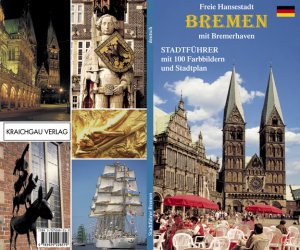 gebrauchtes Buch – Wolfgang Kootz (Text) / Jürgen Nogai  – Freie Hansestadt Bremen mit Bremerhaven Stadtführer mit 100 Farbbildern und ausklappbarem Stadtplan