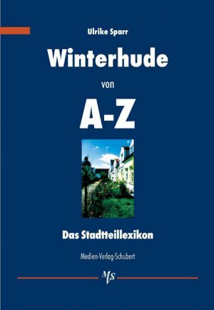 ISBN 9783929229653: Winterhude von A-Z - Das Stadtteillexikon