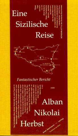 gebrauchtes Buch – Herbst, Alban Nikolai – Eine sizilische Reise : fantastischer Bericht. Signiert vom Autor.