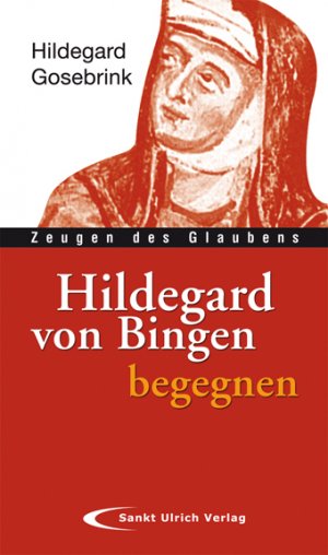 ISBN 9783929246766: Hildegard von Bingen begegnen