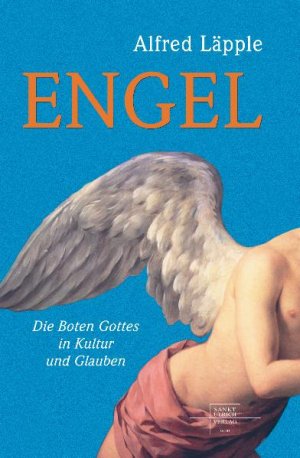 ISBN 9783929246988: Engel - die Boten Gottes in Kultur und Glauben