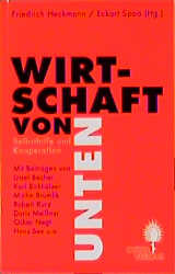 ISBN 9783929348194: Wirtschaft von unten : Selbsthilfe und Kooperationen