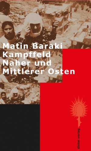 ISBN 9783929348361: Kampffeld Mittlerer und Naher Osten