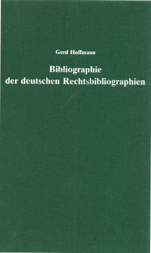 ISBN 9783929349207: Bibliographie der deutschen Rechtsbibliographien - Bibliography of German Law Bibliographies. Bibliographie des Bibliographies Juridiques Allemandes. Sachlich geordnet und zumeist mit kurzen Anmerkungen und Standortangabe versehen