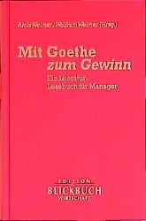 ISBN 9783929368420: Mit Goethe zum Gewinn