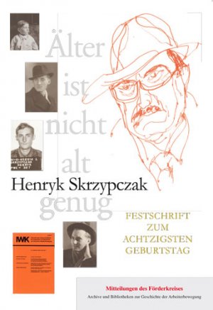 ISBN 9783929390971: Henryk Skrzypczak: Älter ist nicht alt genug - Festschrift zum achtzigsten Geburtstag