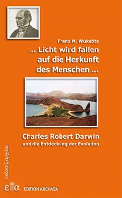 ISBN 9783929439168: Ein Licht wird fallen auf die Herkunft des Menschen - Charles Robert Darwin und die Entdeckung der Evolution