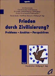 ISBN 9783929440768: Frieden durch Zivilisierung? Probleme - Ansätze-Perspektiven   Koordination: Wolfgang R. Vogt Band 1