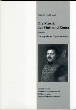 ISBN 9783929446074: Die Musik der Sinti und Roma. Band 1 die ungarische Zigeunermusik (ko3t)