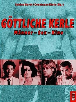 gebrauchtes Buch – Sabine Horst & Constanze Kleis  – GÖTTLICHE KERLE. Männer - Sex - Kino