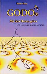 ISBN 9783929512724: GODO - Mit dem Herzen gehen