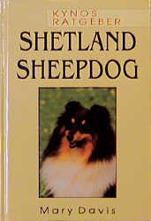 gebrauchtes Buch – Mary Davis – Shetland Sheepdog Kynos Ratgeber gebrauchtes Buch – Mary Davis – Shetland Sheepdog Kynos Ratgeber