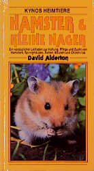 ISBN 9783929545203: Hamster und kleine Nager. Ein vorzüglicher Leitfaden zur Haltung, Pflege und Zucht von Hamstern, Springmäusen, Ratten, Mäusen und Chinchillas.