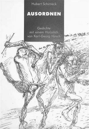 ISBN 9783929566031: Ausordnen – Gedichte mit einem Originalholzstich von Prof. Karl-Georg Hirsch