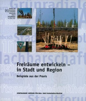 ISBN 9783929797589: Freiräume entwickeln - in Stadt und Region