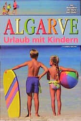 ISBN 9783929812817: Urlaub mit Kindern - Algarve