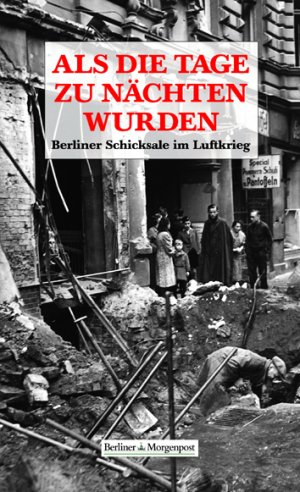 gebrauchtes Buch – Kellerhoff, Sven F – Als die Tage zu Nächten wurden