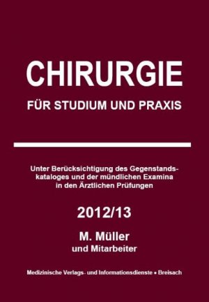 ISBN 9783929851106: Chirurgie - für Studium und Praxis - 2012/13