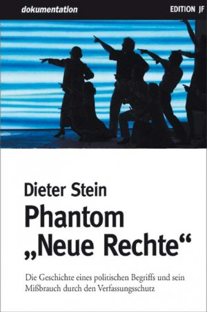 ISBN 3929886227 "Phantom "Neue Rechte" - Die Geschichte eines politischen  Begriffs und sein Missbrauch durch den Verfassungsschutz" – gebraucht,  antiquarisch & neu kaufen