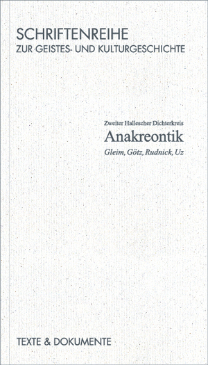 ISBN 9783929887006: Zweiter Hallescher Dichterkreis   Anakreontik