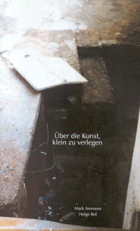 ISBN 9783929899726: über die Kunst, klein zu verlegen