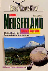 ISBN 9783929920161: Das Neuseeland BikeBuch - Die Kiwi-Inseln für Tourenradler und Mountainbiker