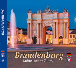 ISBN 9783929932454: BRANDENBURG - Kulturreise in Bildern