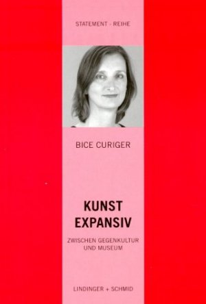 ISBN 9783929970494: Kunst expansiv - Zwischen Gegenkultur und Museum