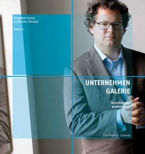 ISBN 9783929970715: Unternehmen Galerie - Kunsthandel, professionell