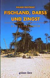 ISBN 9783929993578: Fischland, Darss, Zingst - Landschafts- und Reiseführer für Wanderer, Wassersportler, Rad- und Autofahrer