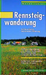 ISBN 9783929993585: Wanderführer Rennsteigwanderung - Auf Deutschlands bekanntestem Höhenweg