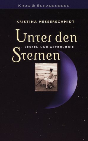 ISBN 9783930041374: Unter den Sternen - Lesben und Astrologie