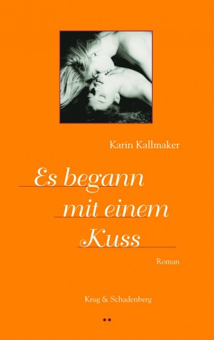 ISBN 9783930041671: Es begann mit einem Kuss