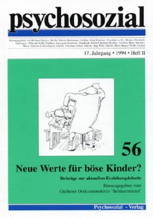 gebrauchtes Buch – Giessener Diskussionskreis "Schlaumeierei" – Psychosozial, Bd.56, Neue Werte für böse Kinder?: Beiträge zur aktuellen Erziehungsdebatte