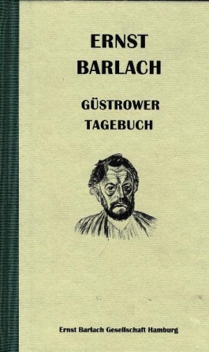 ISBN 9783930100231: Ernst Barlach - Güstrower Tagebuch - 1914 - 1917 In der Fassung der Handschrift