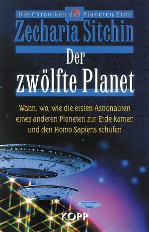 ISBN 9783930219582: Der zwölfte Planet - Wann, wo, wie die ersten Astronauten eines anderen Planeten zur Erde kamen und den Homo Sapiens schufen