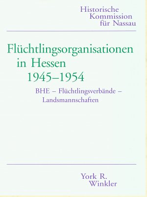 ISBN 9783930221042: Flüchtlingsorganisationen in Hessen 1945-1954 - BHE - Flüchtlingsverbände - Landsmannschaften