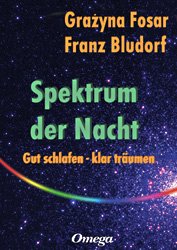 gebrauchtes Buch – Fosar, Grazyna; Bludorf – Spektrum der Nacht : Gut schlafen - klar träumen