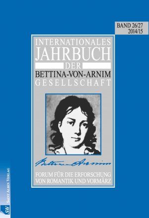 ISBN 9783930293261: Internationales Jahrbuch der Bettina-von-Arnim-Gesellschaft - Forum für die Erforschung von Romantik und Vormärz