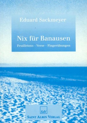 ISBN 9783930293995: Nix für Banausen: Feuilletons - Verse - Fingerübungen