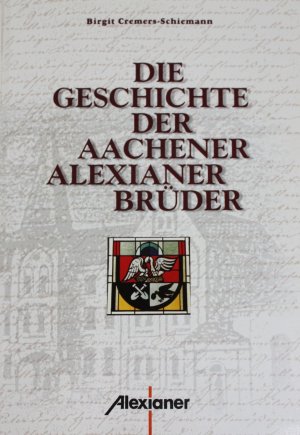 ISBN 9783930330058: Die Geschichte der Aachener Alexianer-Brüder