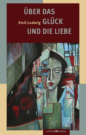 gebrauchtes Buch – Emil Ludwig – Über das Glück und die Liebe