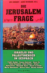 ISBN 9783930378074: Die Jerusalemfrage – Israelis und Palästinenser im Gespräch