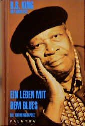 ISBN 9783930378197: Ein Leben mit dem Blues – Die Autobiographie